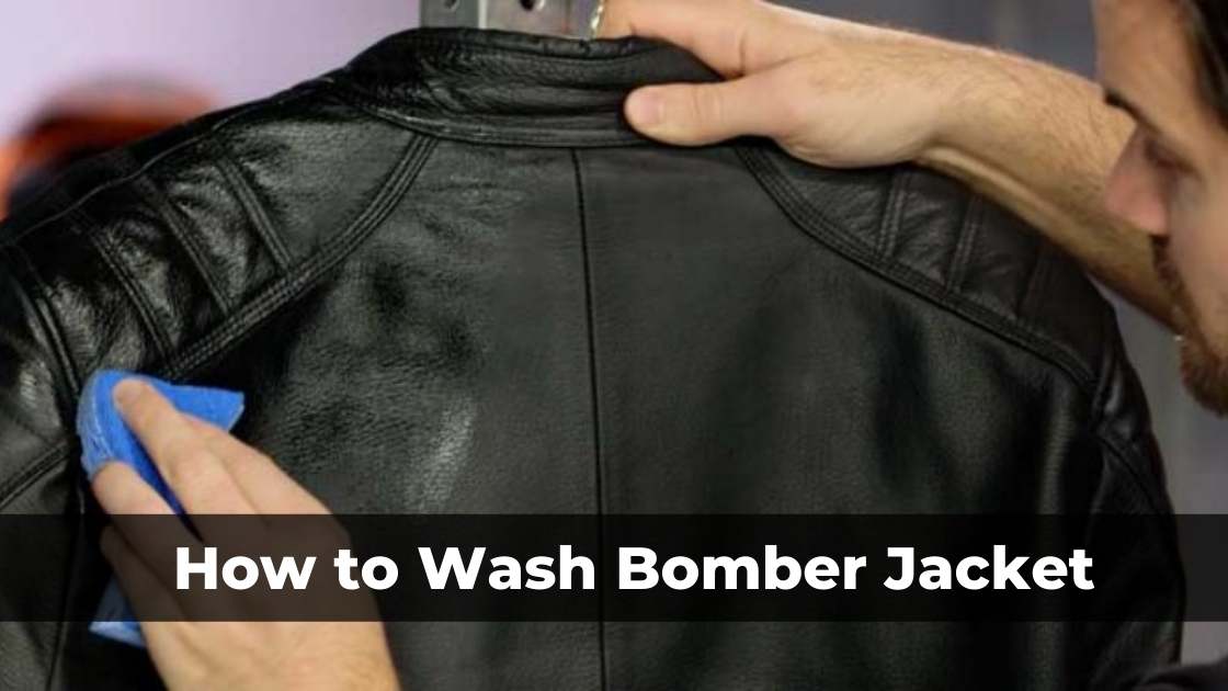 How to Wash Bomber Jacket