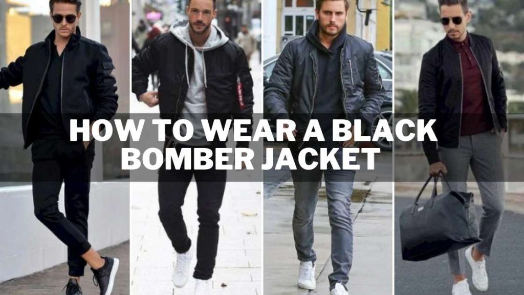 How to Wear Black Bomber Jacket