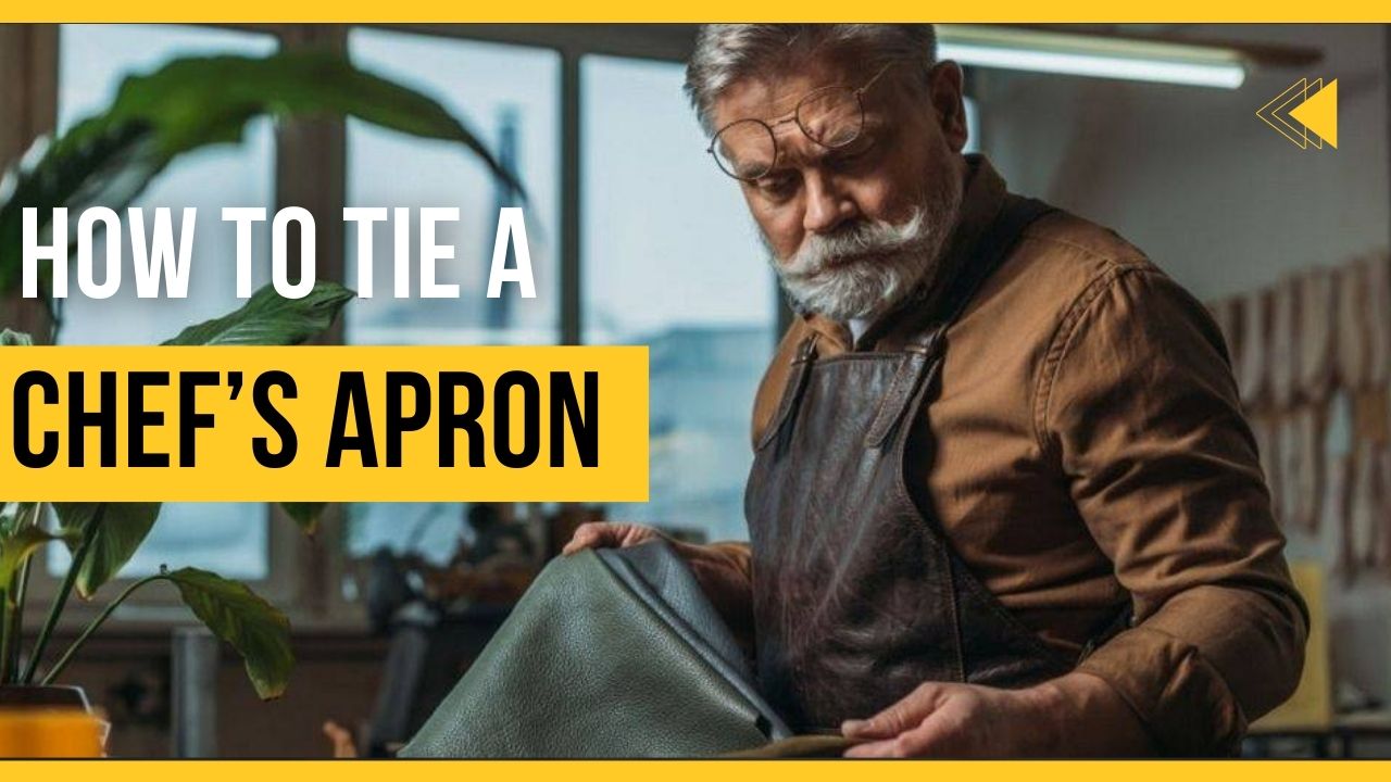 How to Tie Chef Apron