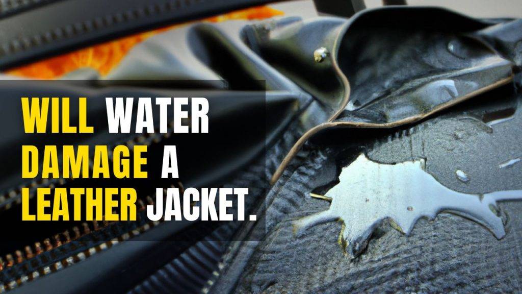 Will Water Damage Leather Jacket