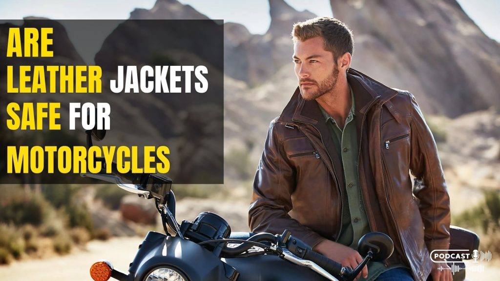 Are Leather Jackets Safe for Motorcycles