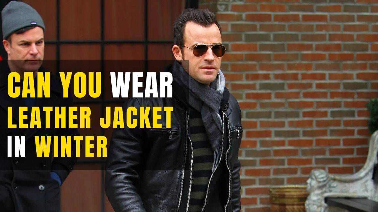 Can you Wear a Leather Jacket in Winter